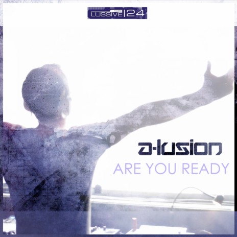 Are You Ready (Original Mix)