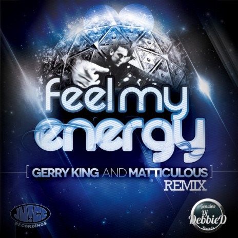 Feel My Energy (Down Right Nasty Remake)