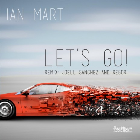 Let's Go! (Joell Sanchez, Regor Remix)