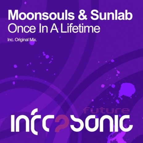 Once In A Lifetime (Original Mix) ft. Sunlab
