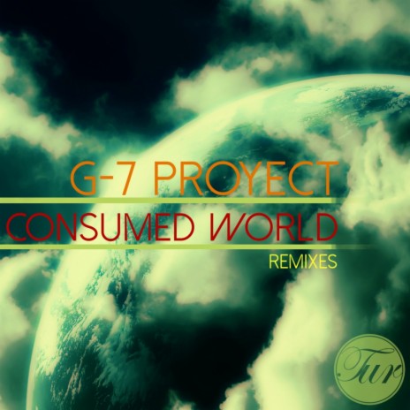 Consumed World (Miguel R Filio Remix)