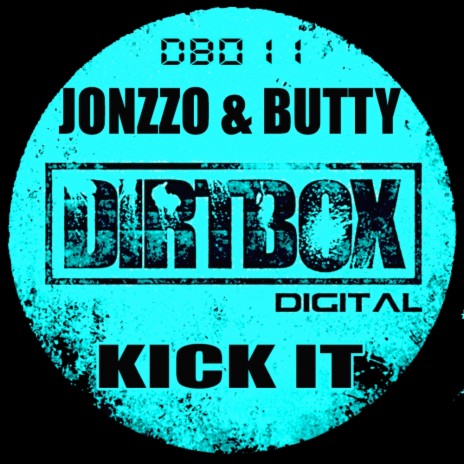 Kick It... (Hard Kick Mix) ft. Butty | Boomplay Music