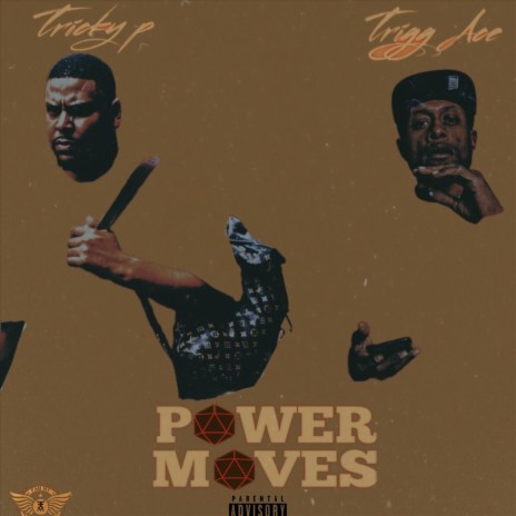 Power Moves (feat. Trigg Ace) | Boomplay Music