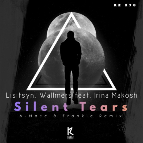 Silent Tears (A-Mase & Frankie Remix) ft. Wallmers & Irina Makosh | Boomplay Music