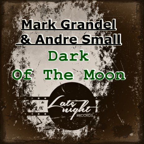 Dark Of The Moon (Original Mix) ft. Andre Small | Boomplay Music