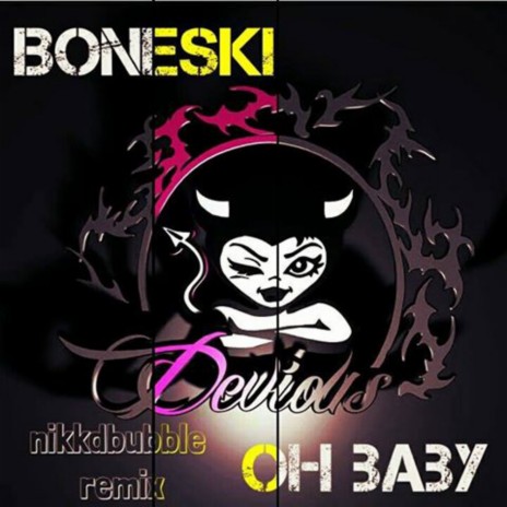 Oh Baby (Nikkdbubble Remix) | Boomplay Music