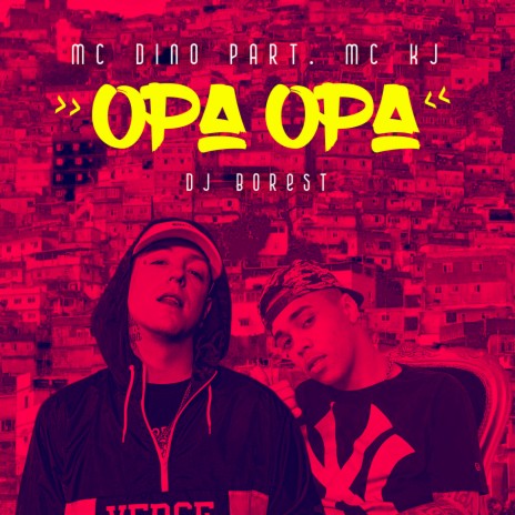 Opa Opa ft. MC KJ | Boomplay Music