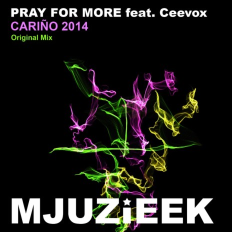 Carino 2014 (Pray For More Remix) ft. Ceevox