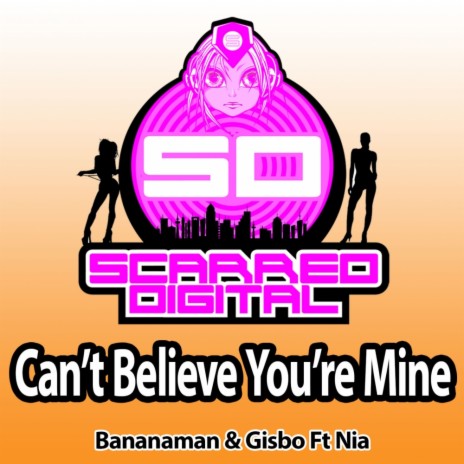 Can't Believe You're Mine (Original Mix) ft. Gisbo & Nia | Boomplay Music