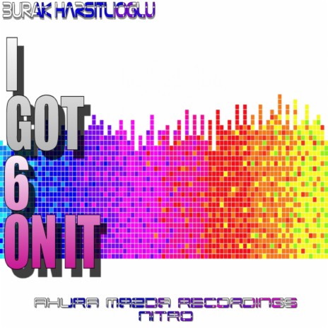 I Got 6 On It (Original Mix) | Boomplay Music