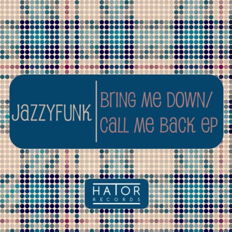 Call Me Back (Original Mix)