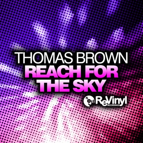 Reach For The Sky (Original Mix)