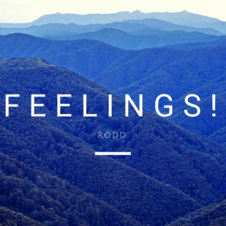 Feelings! | Boomplay Music