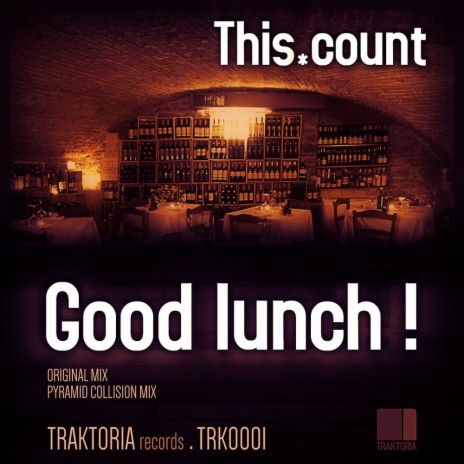 Good Lunch! (Original Mix)