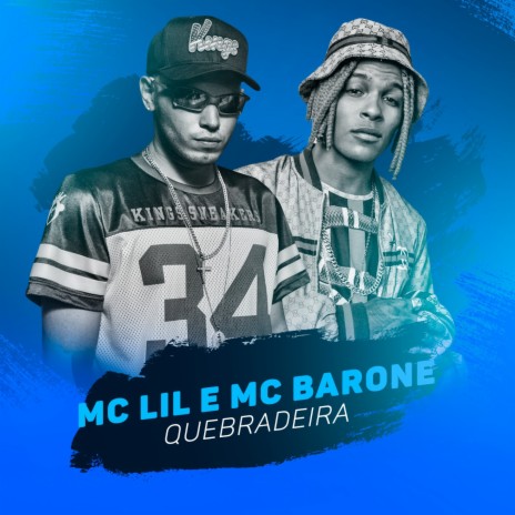 Quebradeira ft. MC Barone | Boomplay Music