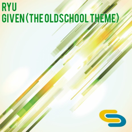 Given (The Oldschool Theme) (Original Mix)