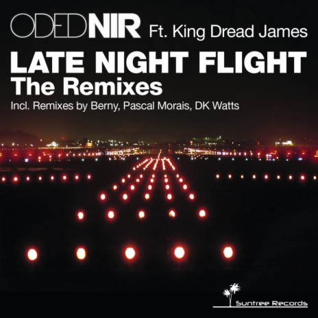 Late Night Flight (Berny Remix) ft. King Dread James