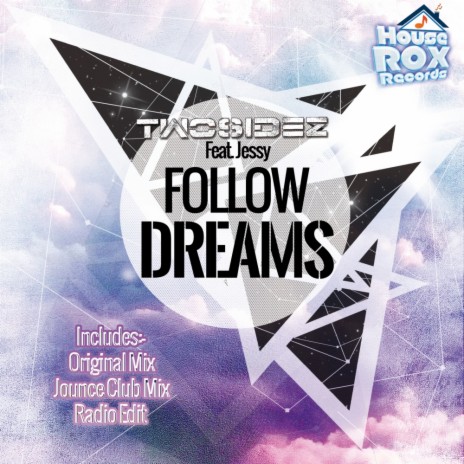 Follow Dreams (Radio Edit) ft. Jessy | Boomplay Music