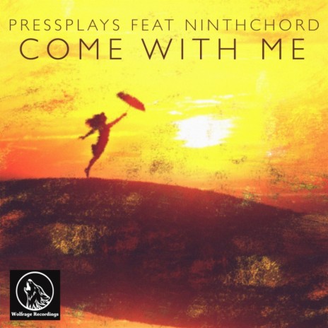 Come With Me (Original Mix) ft. Ninthchord | Boomplay Music