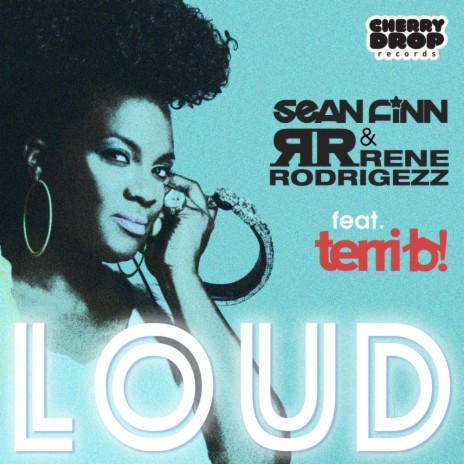 Loud (Sean Finn Mix) ft. Rene Rodrigezz & Terri B!