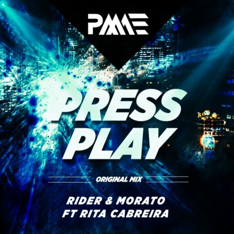 Press Play (Original Mix) ft. Morato & Rita Cabreira