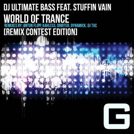 World of Trance (DJ Txc Remix) ft. Stuffin Vain | Boomplay Music