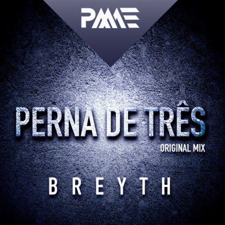 Perna de Tres (Original Mix)