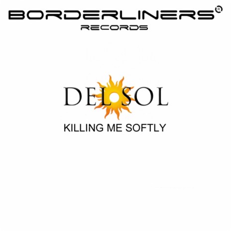 Killing Me Softly (Original Mix) | Boomplay Music