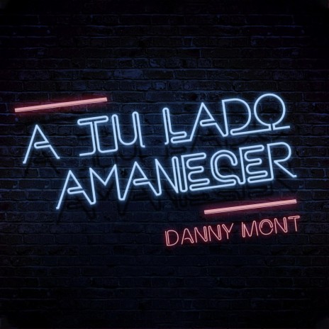 A Tu Lado Amanecer | Boomplay Music