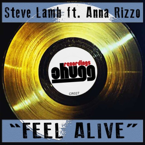 Feel Alive (Original Instrumental Mix) ft. Anna Rizzo | Boomplay Music