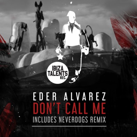 Don't Call Me (Original Mix)