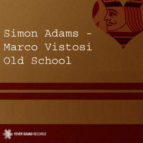 Old School (Original Mix) ft. Marco Vistosi | Boomplay Music