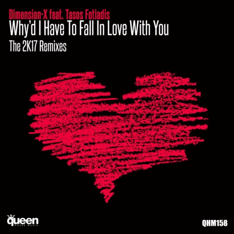 Why'd I Have to Fall in Love With You (GSP Remix) ft. Tasos Fotiadis | Boomplay Music