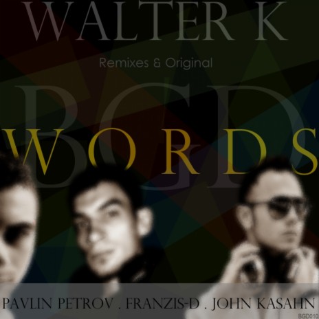 Words (John Kasahn Remix)