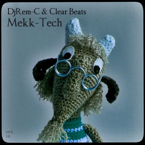 Mekk-Tech (Original Mix) ft. Clear Beats
