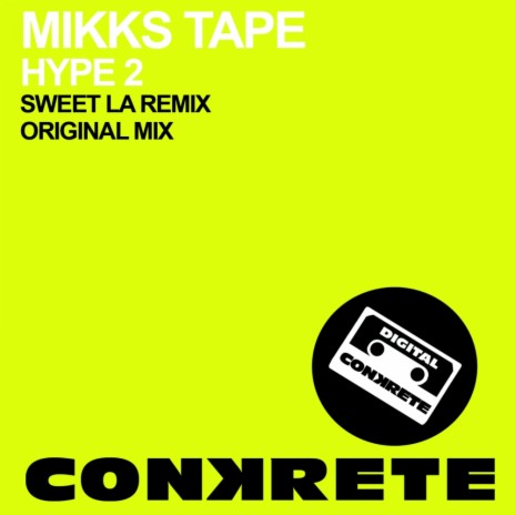 Hype 2 (Sweet LA Remix)