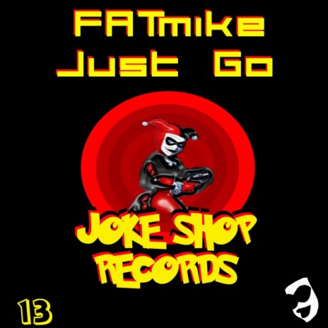 Just Go (FATmike & Audio Ova-Drive Remix)