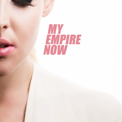 My Empire Now | Boomplay Music