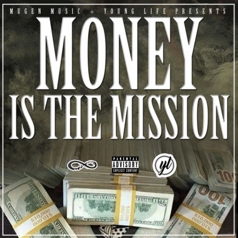 Money Is the Mission ft. W.I.L.L.