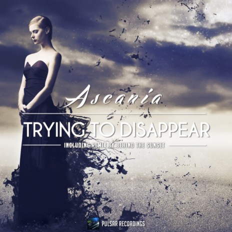 Trying To Disappear (Behind The Sunset Remix)