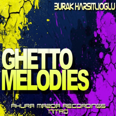 Ghetto Melodies (Original Mix) | Boomplay Music