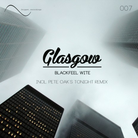 Glasgow (Pete Oak`s Tonight Remix) | Boomplay Music