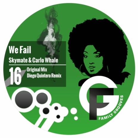 We Fail (Original Mix) ft. Carlo Whale | Boomplay Music