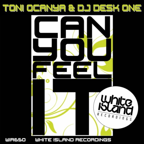 Can You Feel It (Original Mix) ft. Dj Desk One | Boomplay Music