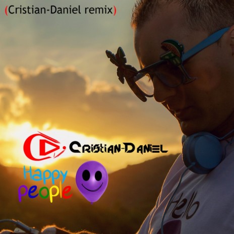 Happy People (Cristian-Daniel Remix) | Boomplay Music