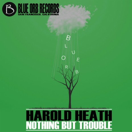 Nothing But Trouble (Original Mix)