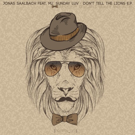 Don't Tell the Lions ft. Mz Sunday Luv | Boomplay Music