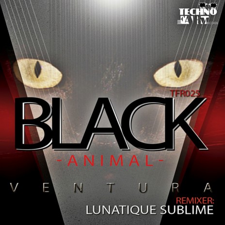 Black Animal (Lunatique Sublime Remix)