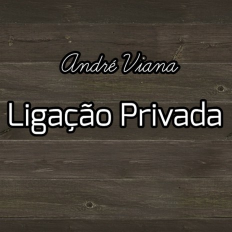 Ligação Privada | Boomplay Music