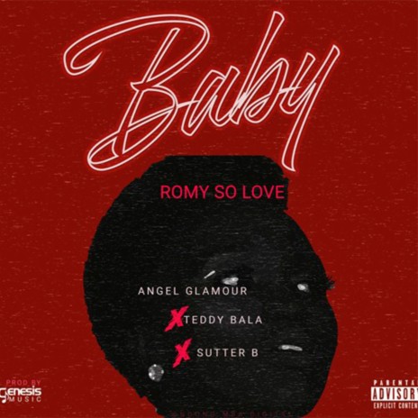 Baby ft. Teddy Bala, Sutter B & Angel Glamour | Boomplay Music